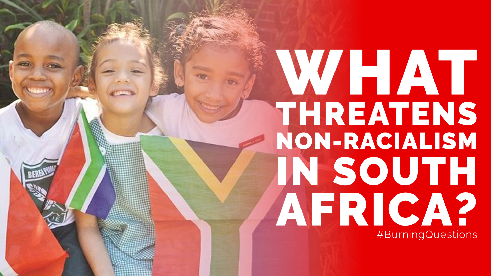 Who is sabotaging non-racialism in South Africa? | Burning Questions Ep ...