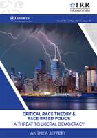 @Liberty - Critical Race Theory & Race-Based Policy: A threat to Liberal Democracy