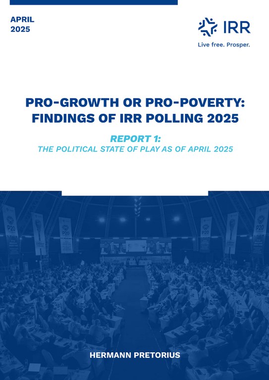 Pro-Growth or Pro-Poverty: Findings of IRR Polling 2025 | Report 1: The Political State of Play as of April 2025