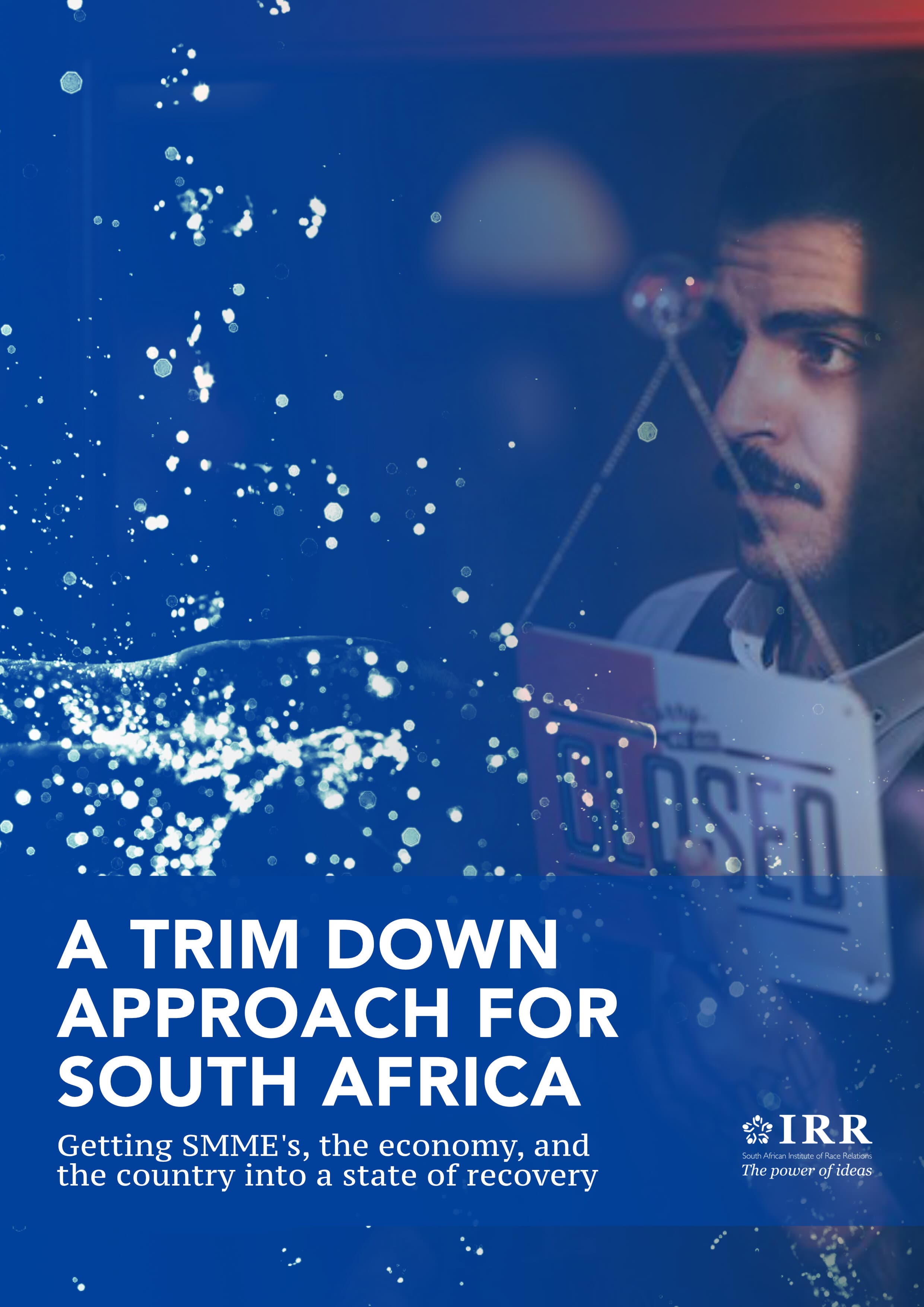 A Trim Down Approach for South Africa Getting SMME's, the economy, and