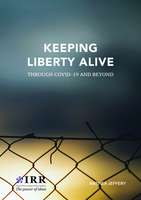Keeping Liberty Alive: Through Covid-19 and Beyond