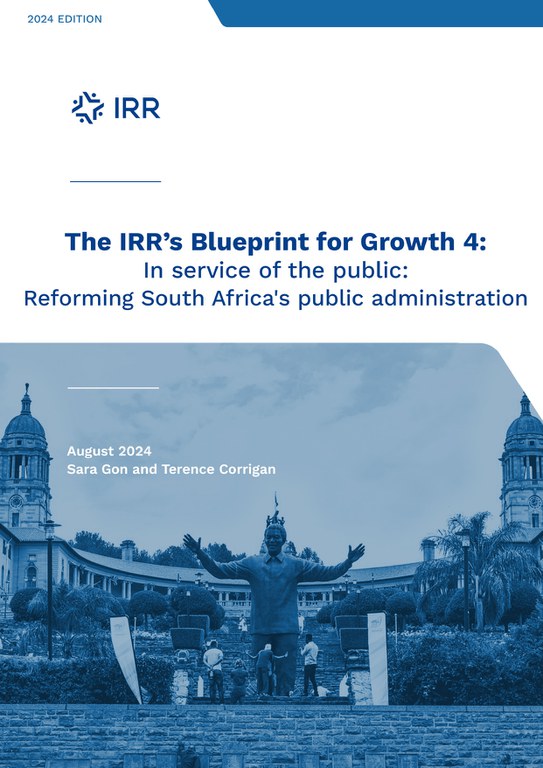 The IRR's Blueprint for Growth 4: In Service of the Public: Reforming South Africa's Public Administration