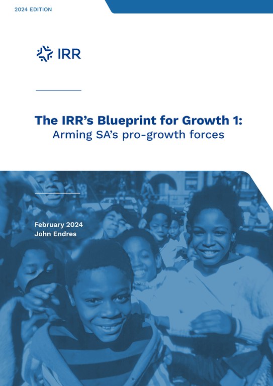 The IRR’s Blueprint for Growth: Arming SA's Pro-Growth Forces